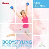 Bodystyling mit dem Ball  CD von Gabi Fastner